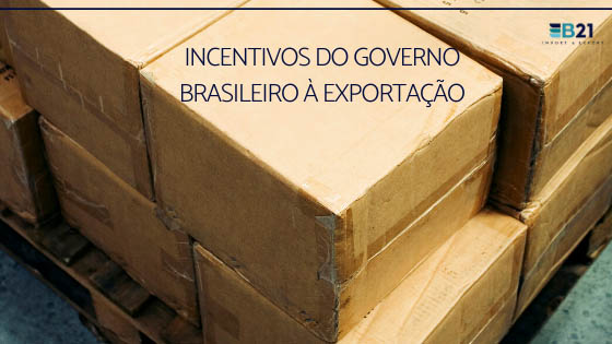 Incentivos do governo brasileiro à exportação